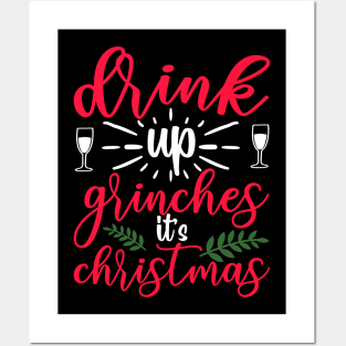 Drink Up Grinches Posters and Art
